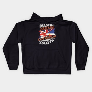 Made In Britain With Cape Verdean Parts - Gift for Cape Verdean From Cape Verde Kids Hoodie